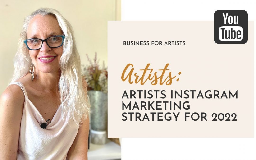 Artists Instagram Marketing Strategy For 2022 | Instagram For Artists