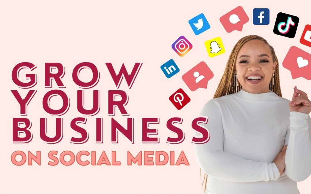 How To Grow Your Small Business on Social Media | Social Media Marketing Strategy