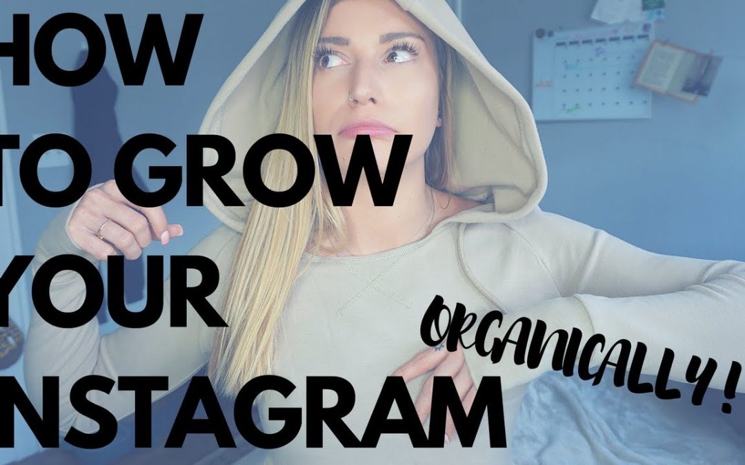 How to: GROW your Instagram / ORGANICALLY!