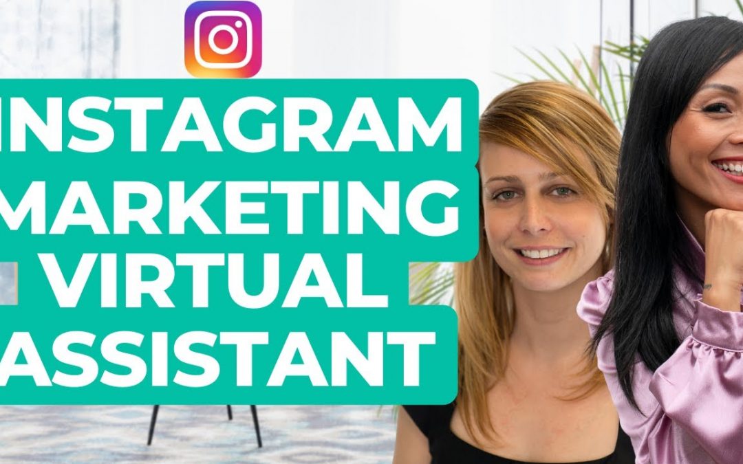 Virtual assistant for Instagram marketing